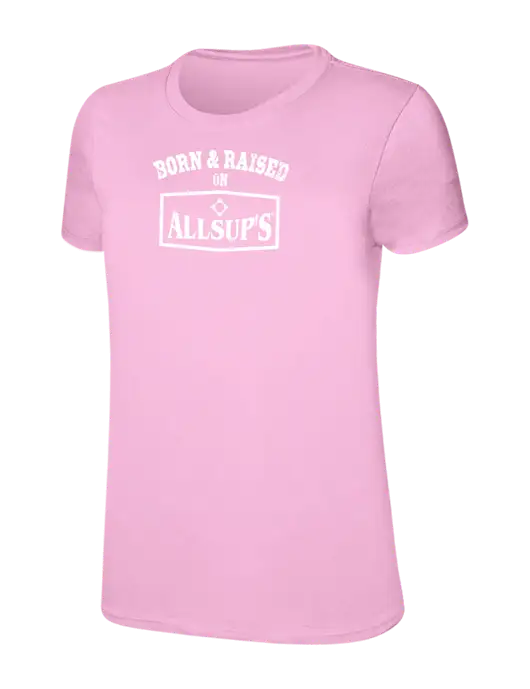 Womens Ring Spun Candy Pink 4.5 oz T-Shirt w/Allsup's Born & Raised Logo